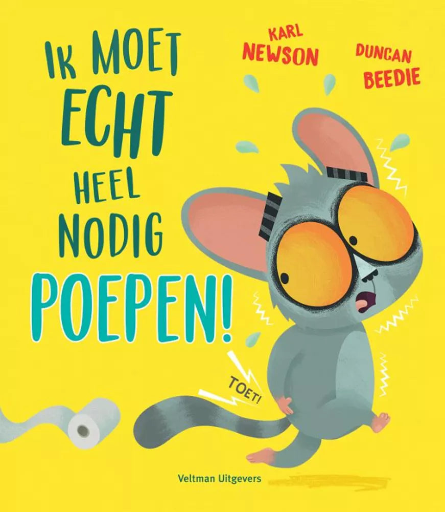 Ik moet echt heel nodig poepen! 2 jr+