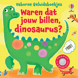 Waren dat jouw billen, dinosaurus? - geluidenboek 1 jr+UA15025