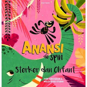 Anansi the spider stronger than elephant 4yrs+