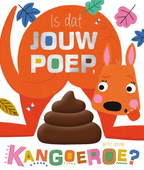 Is that your poop, Kangaroo? 2 yrs+