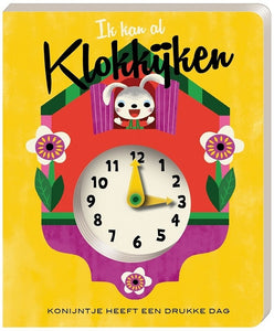 I can already tell time 4 yrs+